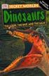 Dinosaurs Secret Worlds