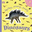 Spiky, Scary, Scaly Dinosaurs - Book