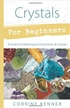 Crystals for Beginners