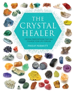 The Crystal Healer: Crystal Prescriptions